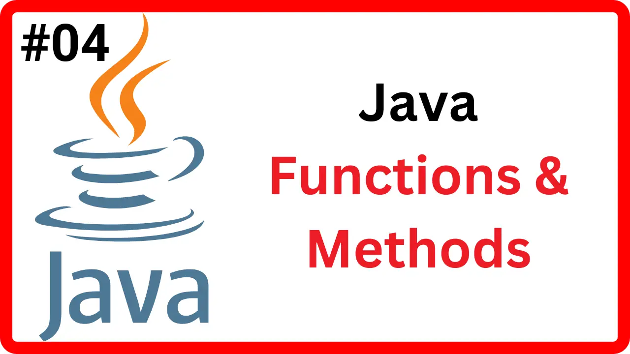 4.1 Functions & Methods in Java